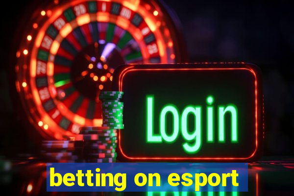 betting on esport