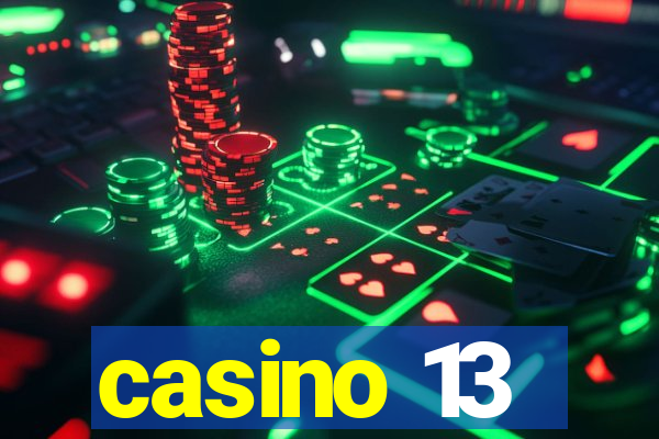 casino 13