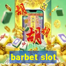 barbet slot