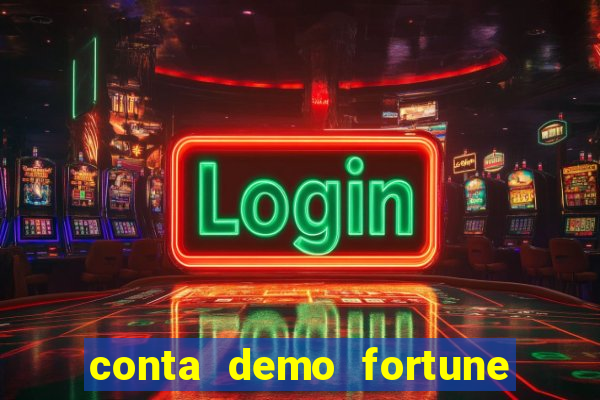 conta demo fortune tiger grátis