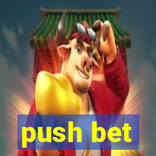 push bet