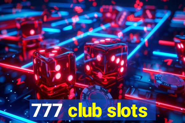 777 club slots