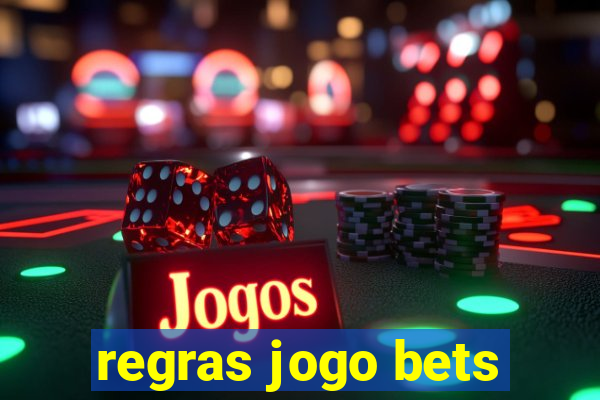 regras jogo bets