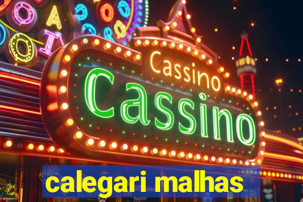 calegari malhas