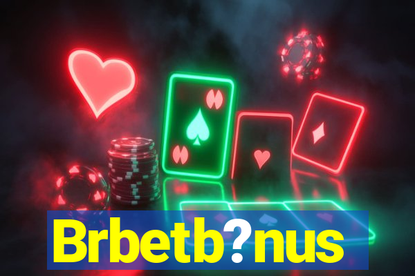 Brbetb?nus