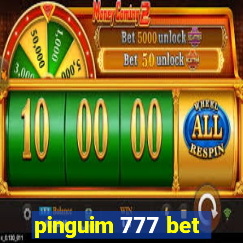 pinguim 777 bet