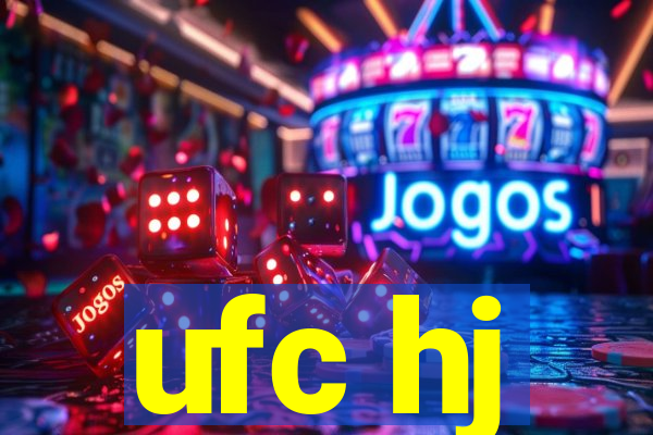 ufc hj