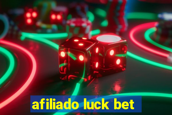 afiliado luck bet