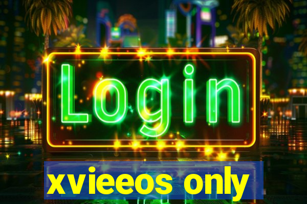 xvieeos only