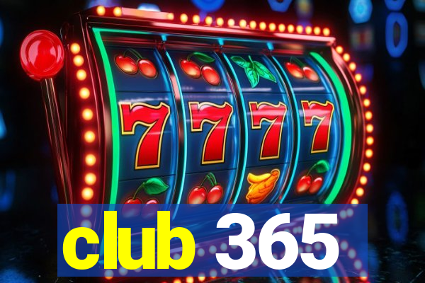 club 365