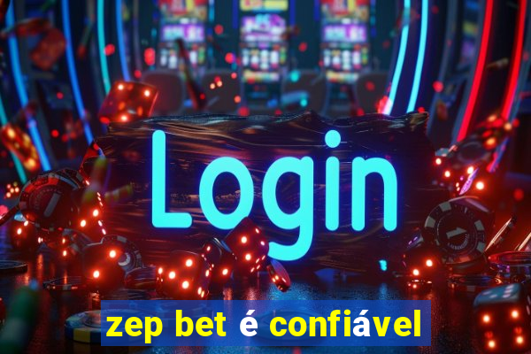 zep bet é confiável