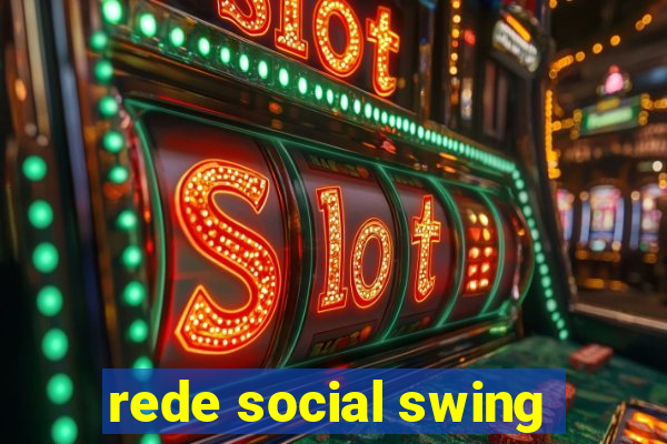 rede social swing