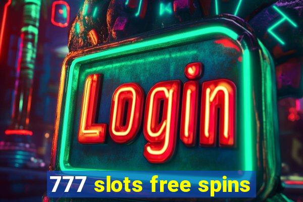 777 slots free spins