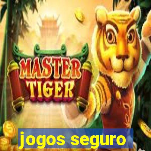 jogos seguro