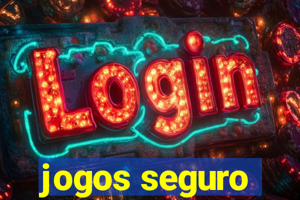 jogos seguro