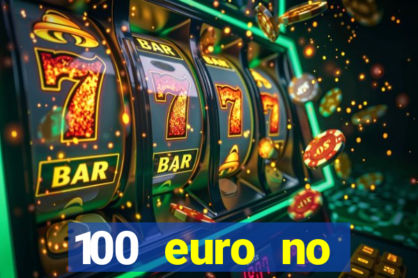 100 euro no deposit casino