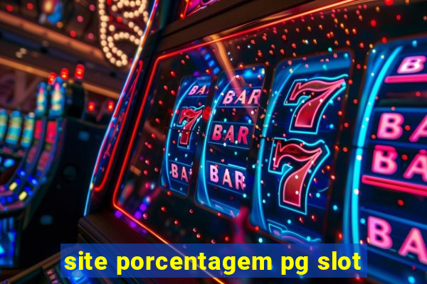 site porcentagem pg slot