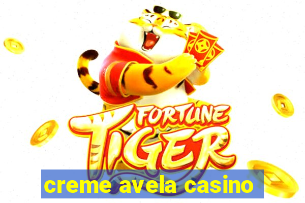 creme avela casino