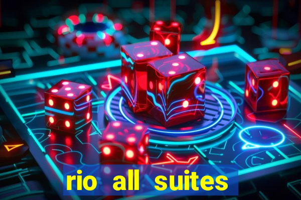 rio all suites hotel & casino