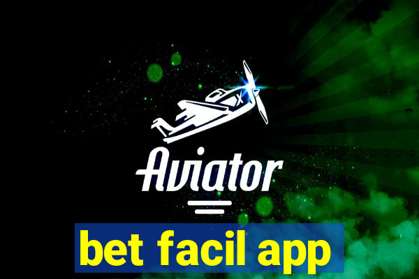 bet facil app