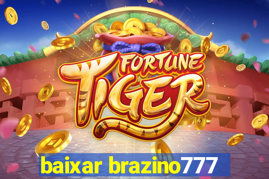 baixar brazino777