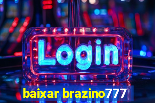 baixar brazino777