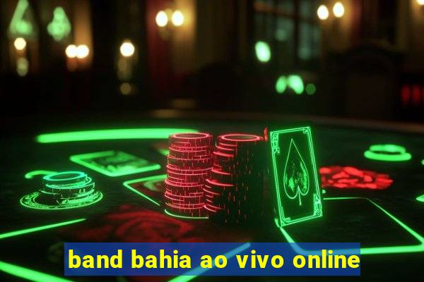 band bahia ao vivo online