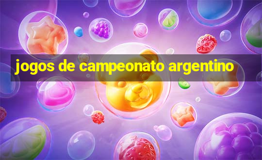 jogos de campeonato argentino