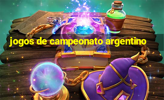 jogos de campeonato argentino