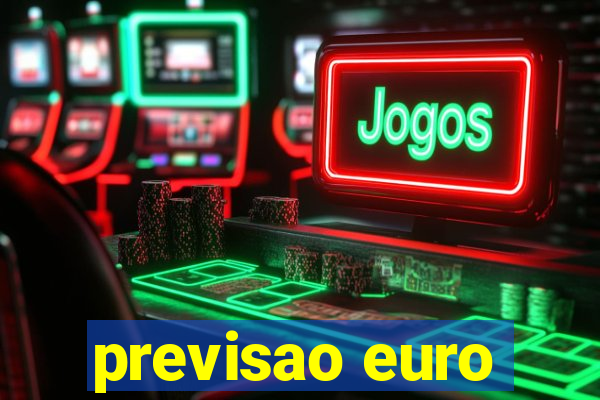 previsao euro