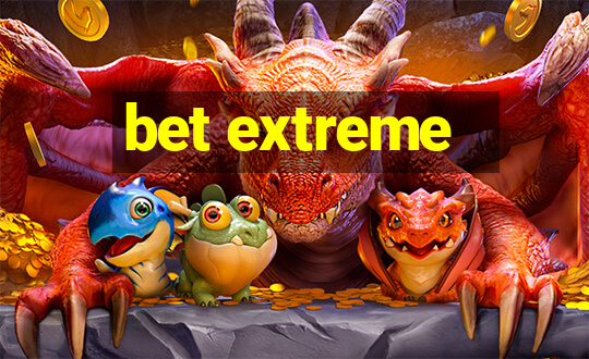 bet extreme