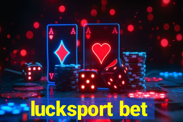 lucksport bet