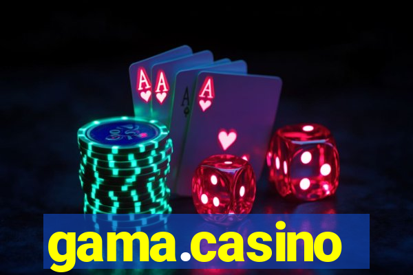 gama.casino