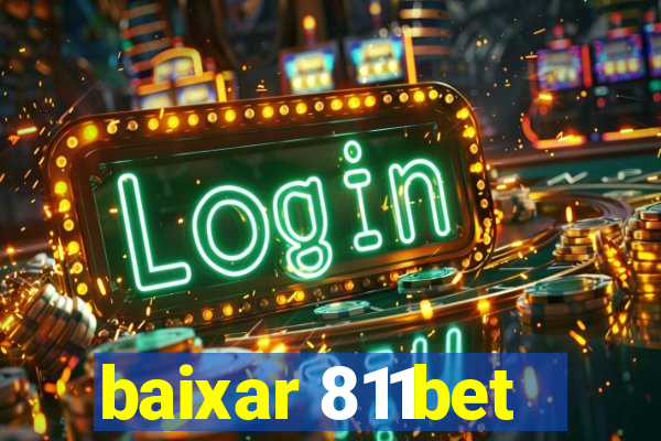 baixar 811bet