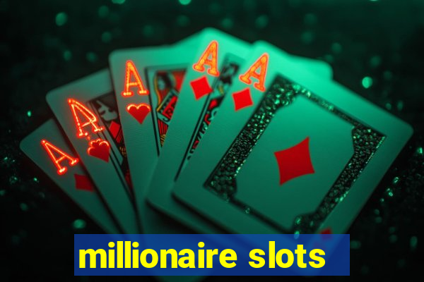 millionaire slots