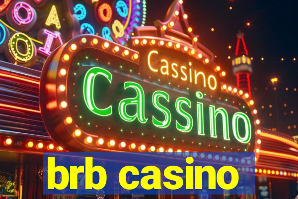 brb casino