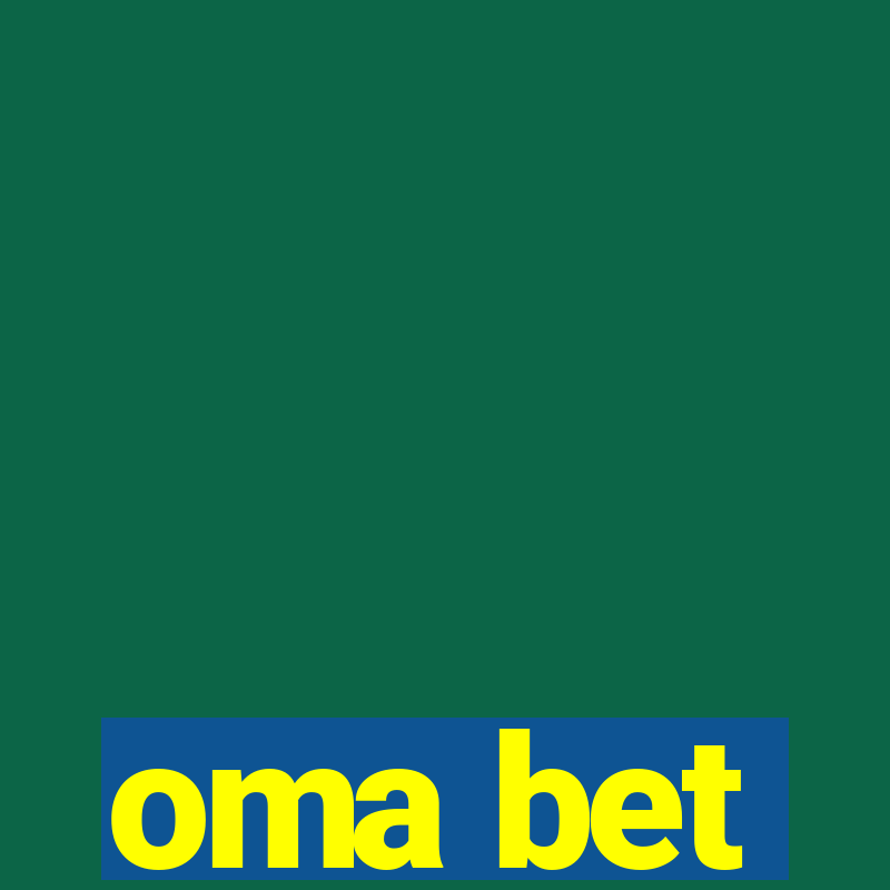 oma bet