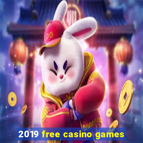 2019 free casino games