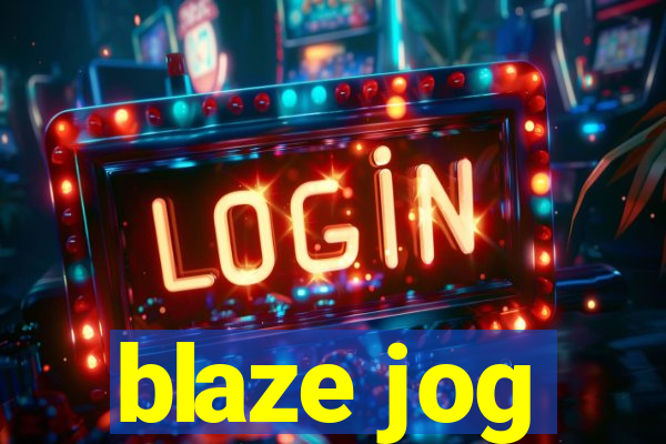 blaze jog