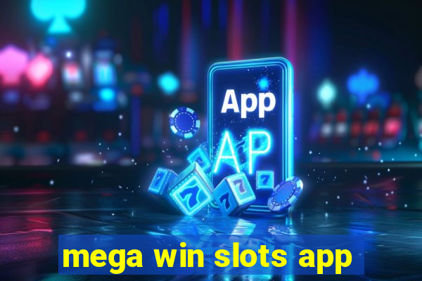 mega win slots app