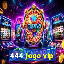 444 jogo vip