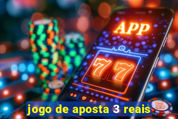 jogo de aposta 3 reais