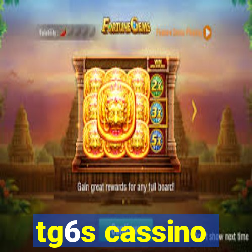 tg6s cassino