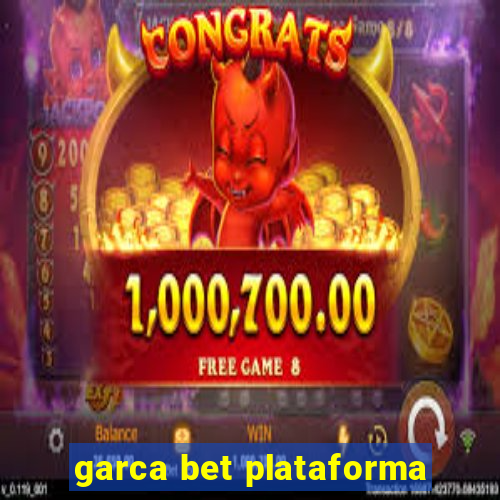 garca bet plataforma