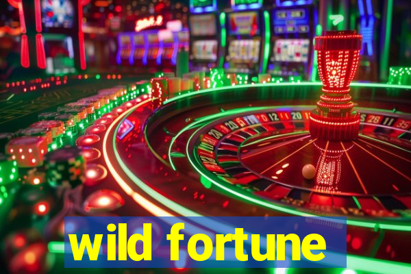 wild fortune