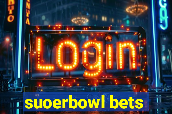 suoerbowl bets