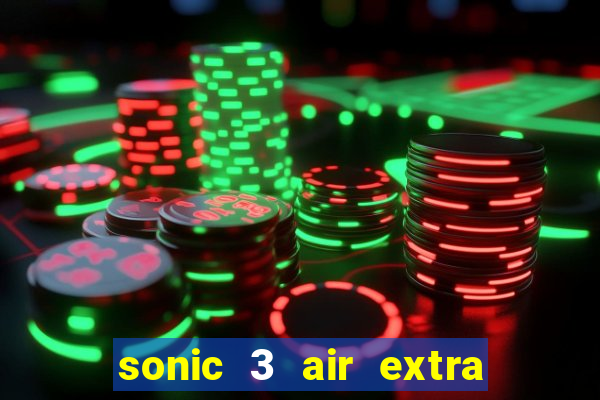 sonic 3 air extra slot mecha sonic