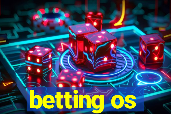 betting os