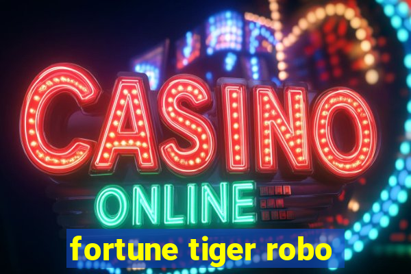 fortune tiger robo