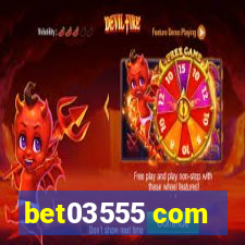 bet03555 com